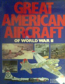 Great American Aircraft of World War II