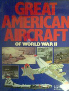 Great American Aircraft of World War II